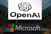 沙洋微软称与OpenAI合作关系持续深化 伙伴关系依然稳固